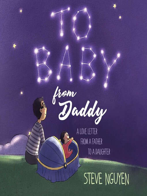 Title details for To Baby, from Daddy by Steve Nguyen - Available